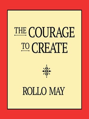 cover image of The Courage to Create